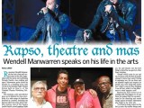 Rapso, theatre and mas: Wendell Manwarren speaks on his life in the arts (June 12,&nbsp;2016)